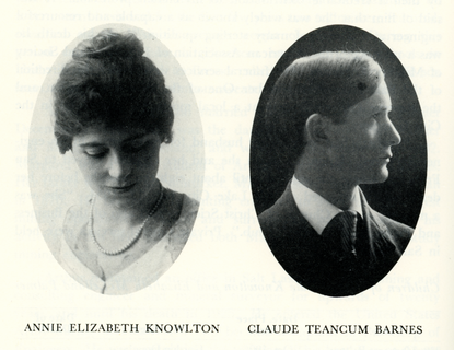 Annie Elizabeth Knowlton and Claude Teancum Barnes
